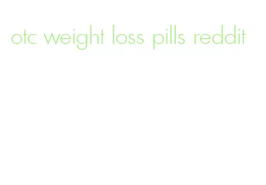 otc weight loss pills reddit