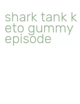 shark tank keto gummy episode