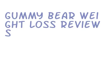 gummy bear weight loss reviews