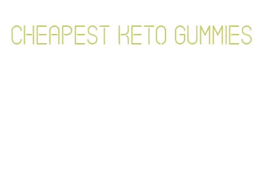 cheapest keto gummies