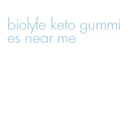 biolyfe keto gummies near me