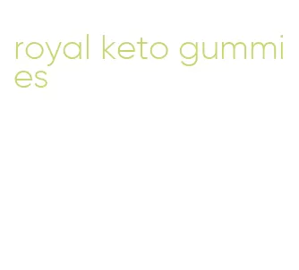 royal keto gummies