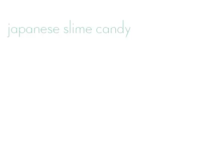 japanese slime candy
