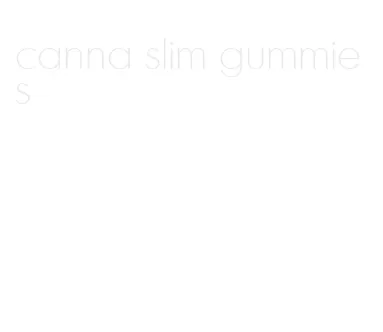 canna slim gummies