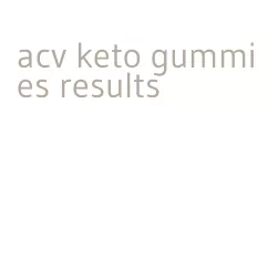 acv keto gummies results