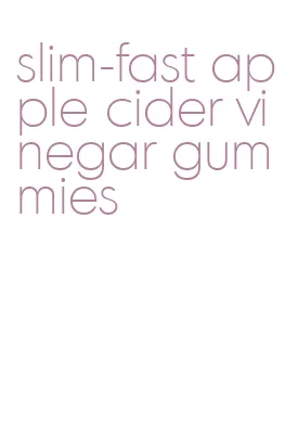 slim-fast apple cider vinegar gummies
