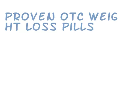 proven otc weight loss pills