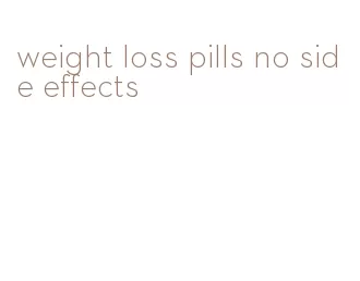 weight loss pills no side effects