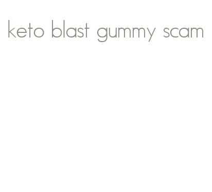 keto blast gummy scam