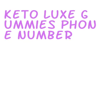 keto luxe gummies phone number