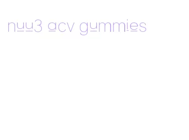 nuu3 acv gummies