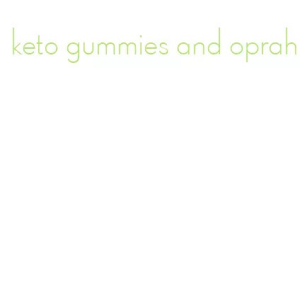 keto gummies and oprah