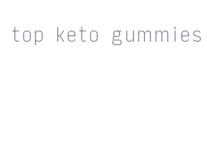 top keto gummies