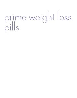 prime weight loss pills