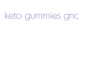 keto gummies gnc