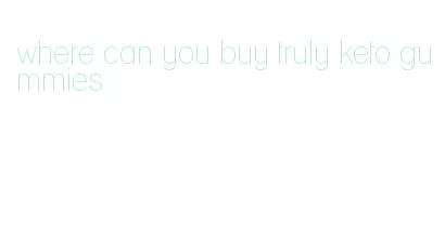 where can you buy truly keto gummies