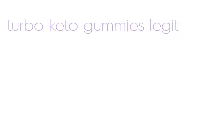 turbo keto gummies legit