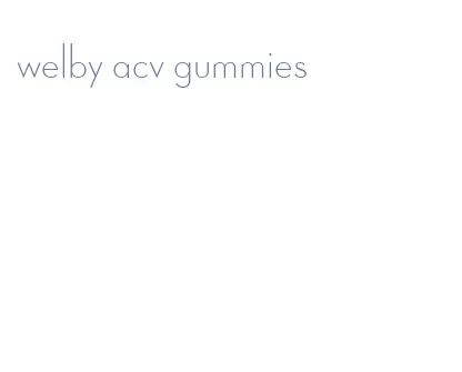 welby acv gummies