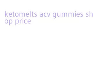 ketomelts acv gummies shop price