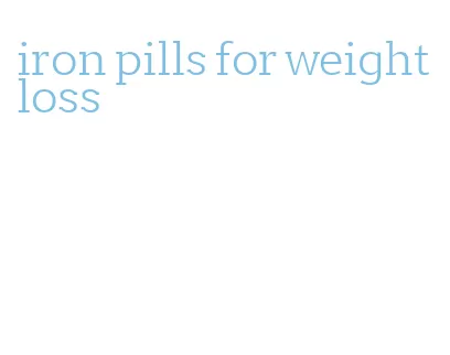 iron pills for weight loss