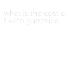 what is the cost of keto gummies