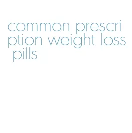 common prescription weight loss pills