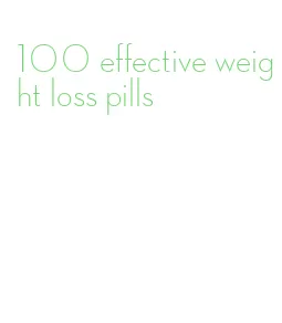 100 effective weight loss pills