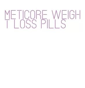 meticore weight loss pills