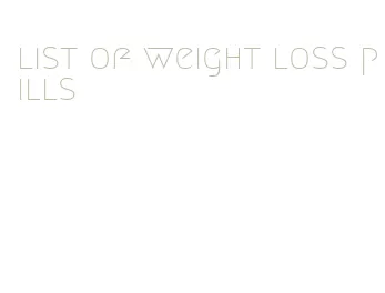 list of weight loss pills