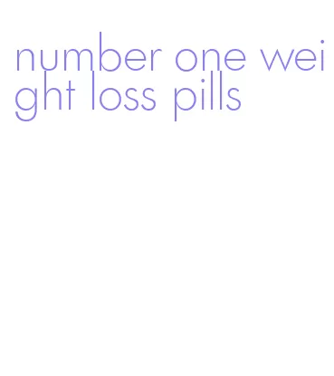 number one weight loss pills