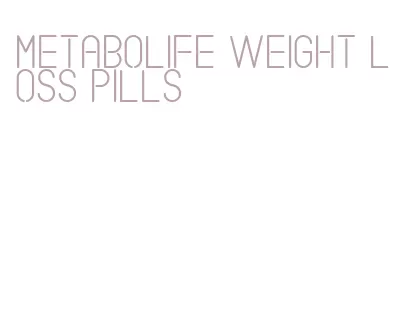 metabolife weight loss pills