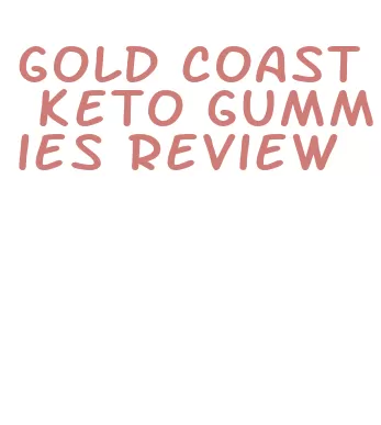 gold coast keto gummies review