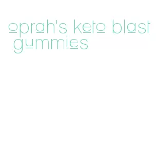 oprah's keto blast gummies
