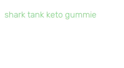 shark tank keto gummie
