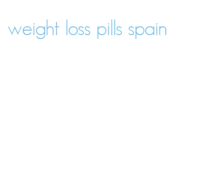 weight loss pills spain