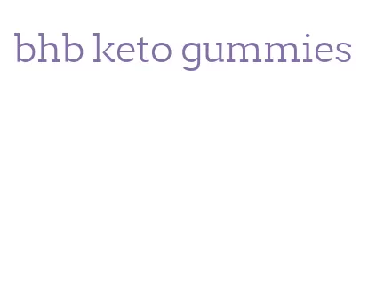 bhb keto gummies