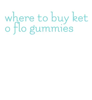 where to buy keto flo gummies