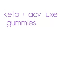 keto + acv luxe gummies