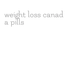 weight loss canada pills