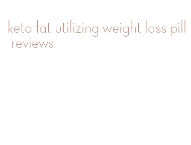 keto fat utilizing weight loss pill reviews