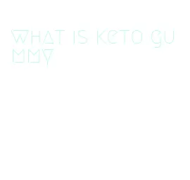 what is keto gummy