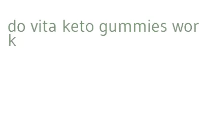 do vita keto gummies work