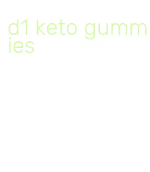 d1 keto gummies