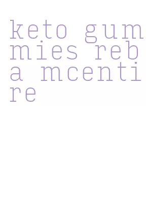 keto gummies reba mcentire