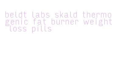 beldt labs skald thermogenic fat burner weight loss pills