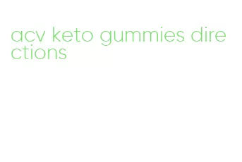 acv keto gummies directions
