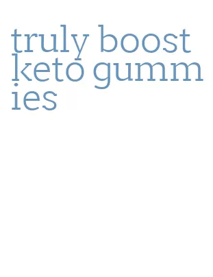 truly boost keto gummies