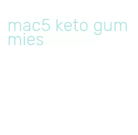 mac5 keto gummies