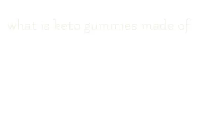 what is keto gummies made of