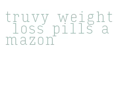 truvy weight loss pills amazon